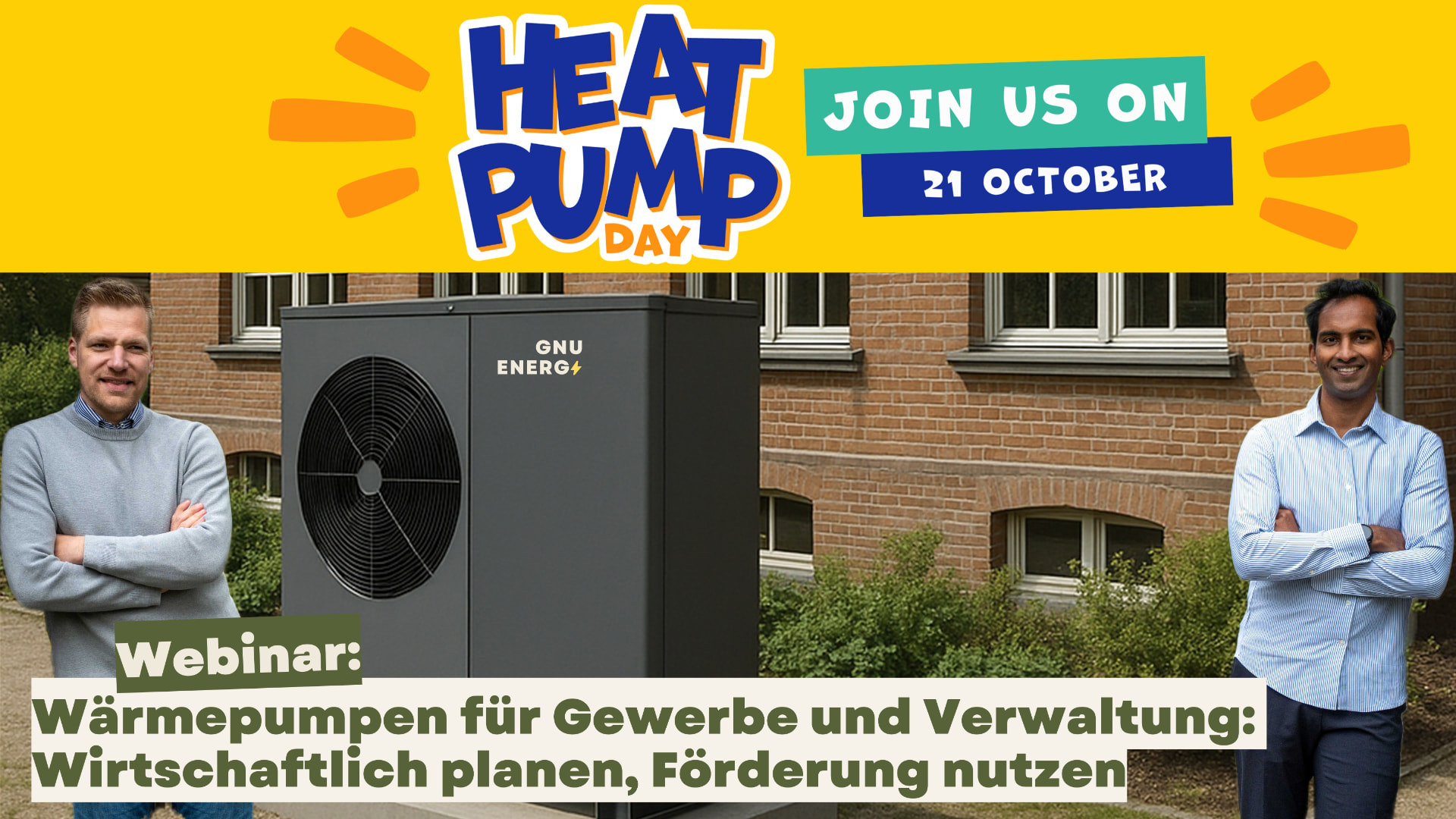 Webinar: Wärmepumpen für Gewerbe und Verwaltung – Wirtschaftlich planen, Förderung nutzen, am 21. Oktober mit GNU Energy